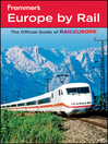 Frommer's Europe by Rail (eBook): Frommer's Complete Guides Series, Book 862